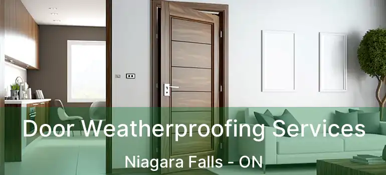  Door Weatherproofing Services Niagara Falls - ON