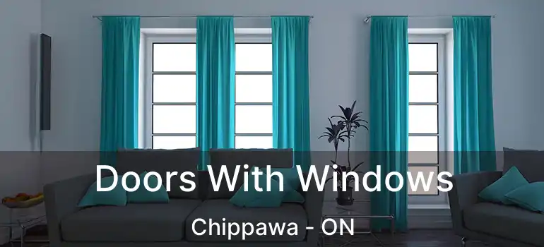  Doors With Windows Chippawa - ON