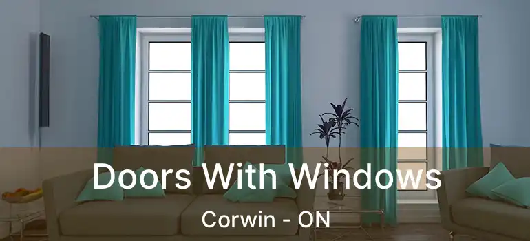  Doors With Windows Corwin - ON