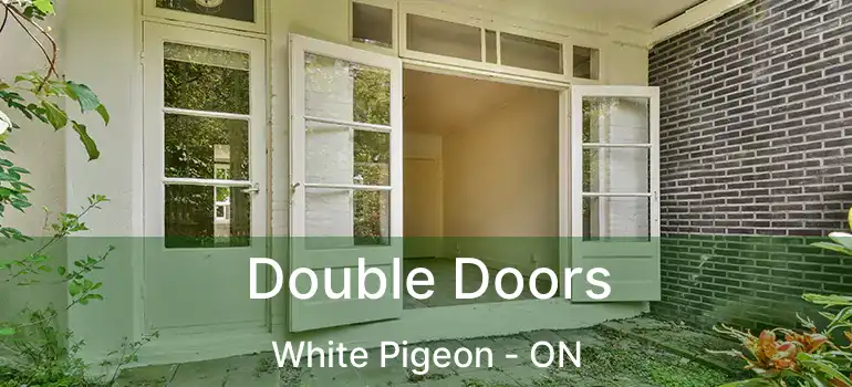  Double Doors White Pigeon - ON