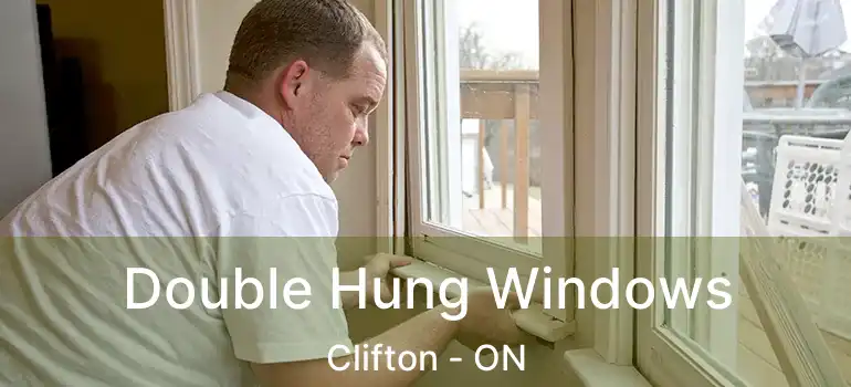  Double Hung Windows Clifton - ON