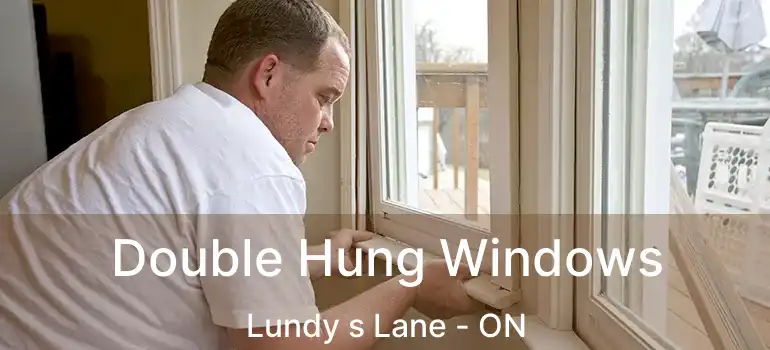  Double Hung Windows Lundy s Lane - ON