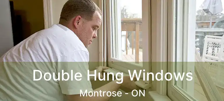  Double Hung Windows Montrose - ON