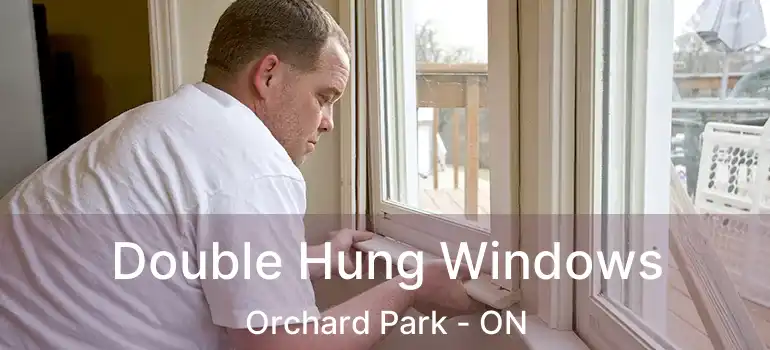  Double Hung Windows Orchard Park - ON