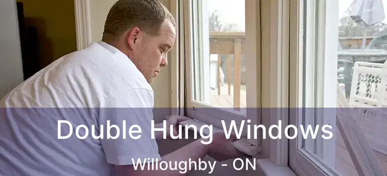  Double Hung Windows Willoughby - ON