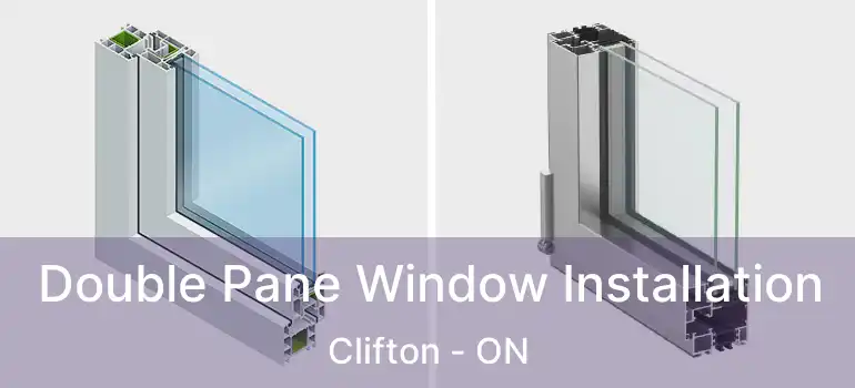  Double Pane Window Installation Clifton - ON