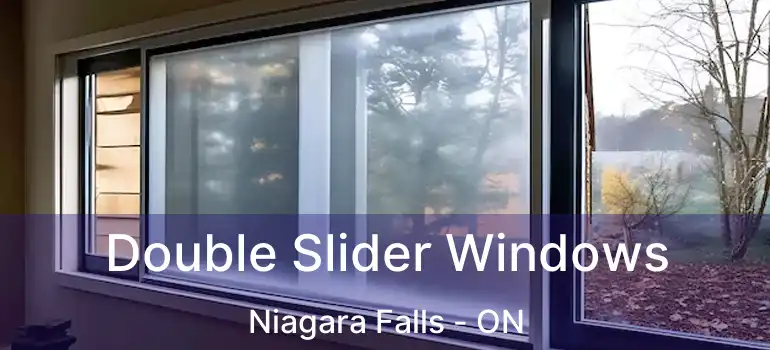  Double Slider Windows Niagara Falls - ON