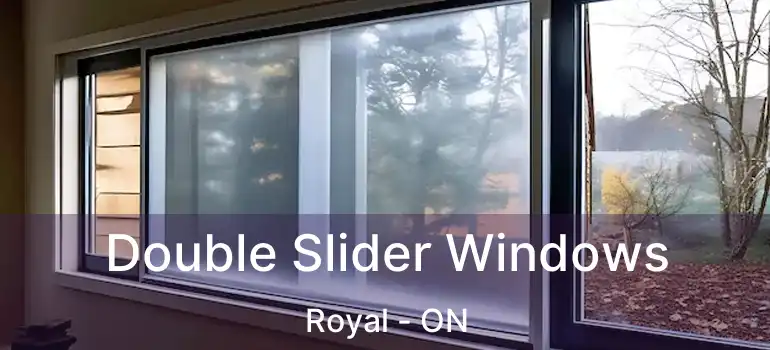  Double Slider Windows Royal - ON