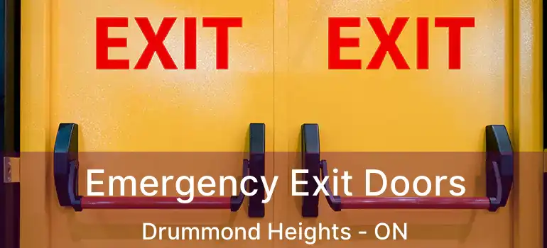  Emergency Exit Doors Drummond Heights - ON