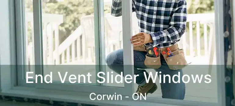  End Vent Slider Windows Corwin - ON