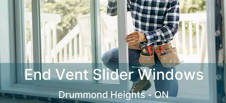  End Vent Slider Windows Drummond Heights - ON