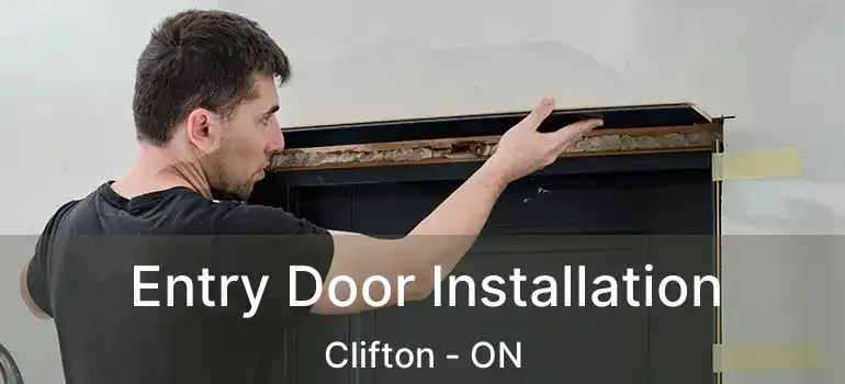  Entry Door Installation Clifton - ON