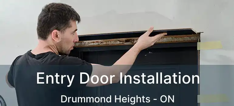  Entry Door Installation Drummond Heights - ON