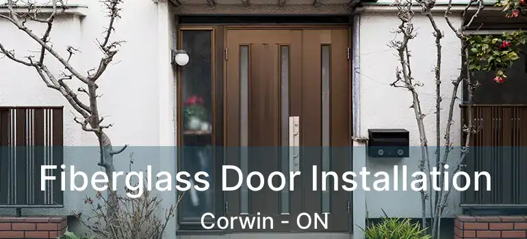  Fiberglass Door Installation Corwin - ON