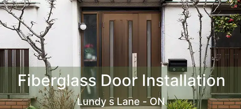  Fiberglass Door Installation Lundy s Lane - ON