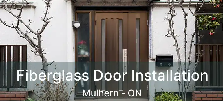  Fiberglass Door Installation Mulhern - ON