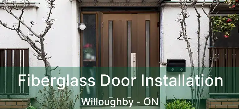  Fiberglass Door Installation Willoughby - ON