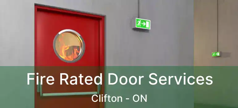  Fire Rated Door Services Clifton - ON