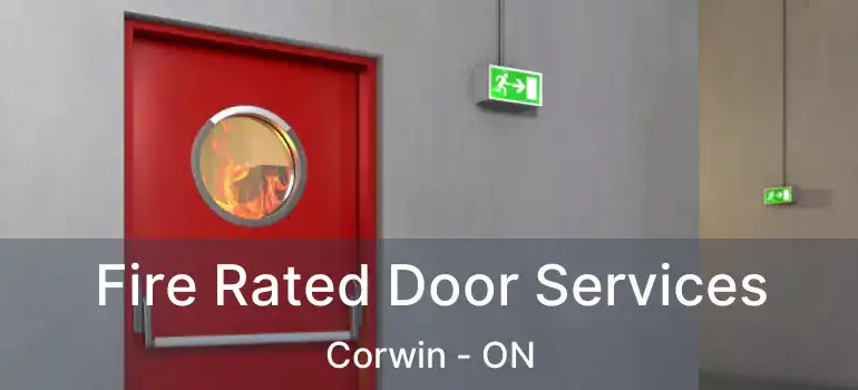  Fire Rated Door Services Corwin - ON