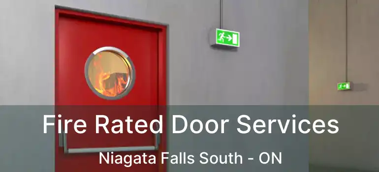  Fire Rated Door Services Niagata Falls South - ON