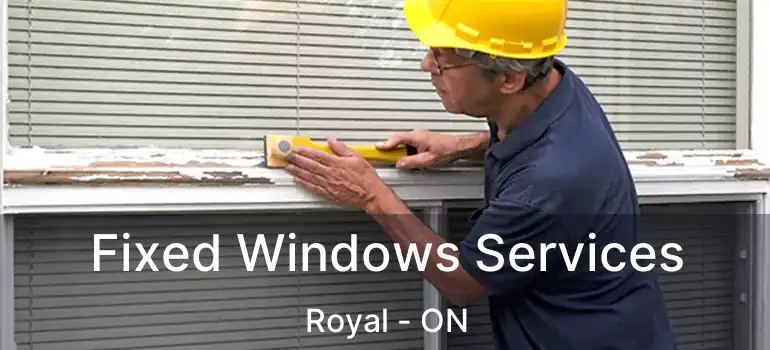  Fixed Windows Services Royal - ON