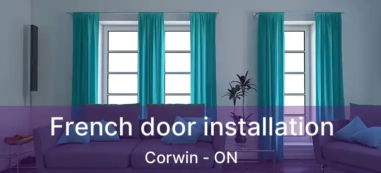  French door installation Corwin - ON