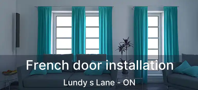  French door installation Lundy s Lane - ON