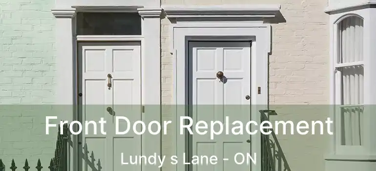  Front Door Replacement Lundy s Lane - ON