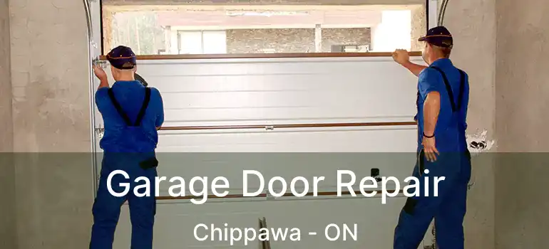  Garage Door Repair Chippawa - ON