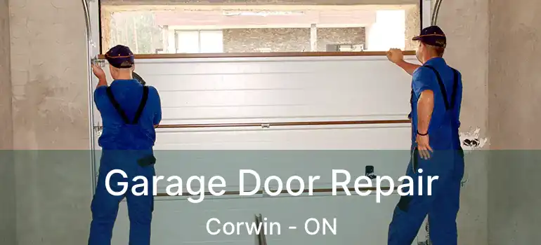  Garage Door Repair Corwin - ON