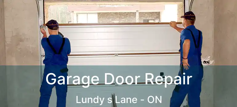  Garage Door Repair Lundy s Lane - ON