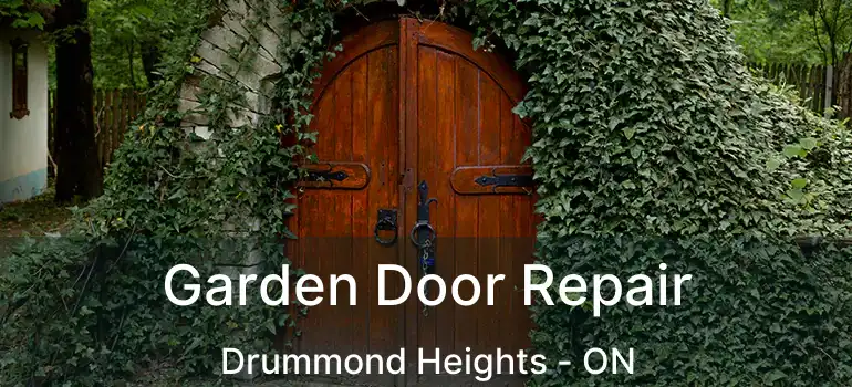  Garden Door Repair Drummond Heights - ON