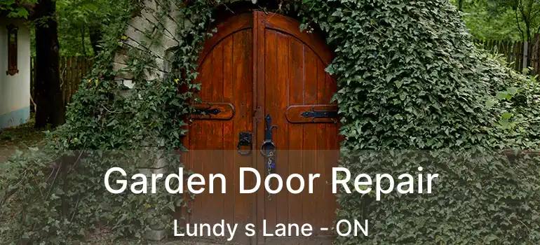  Garden Door Repair Lundy s Lane - ON