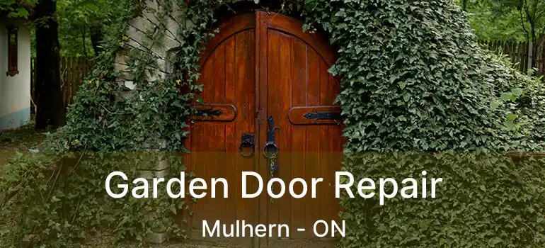  Garden Door Repair Mulhern - ON