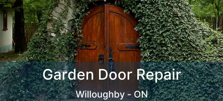  Garden Door Repair Willoughby - ON