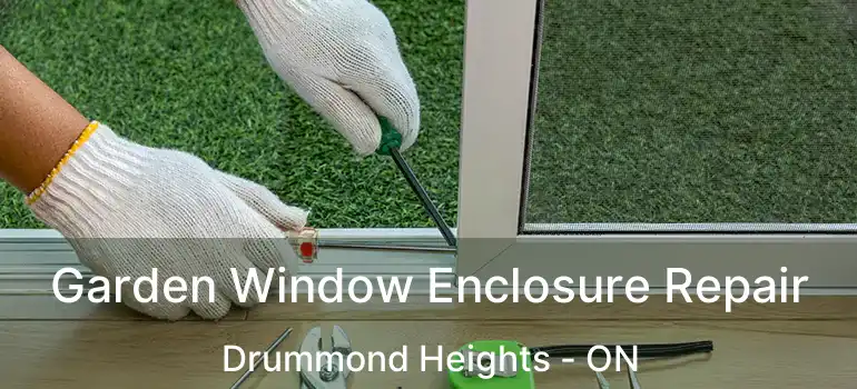  Garden Window Enclosure Repair Drummond Heights - ON