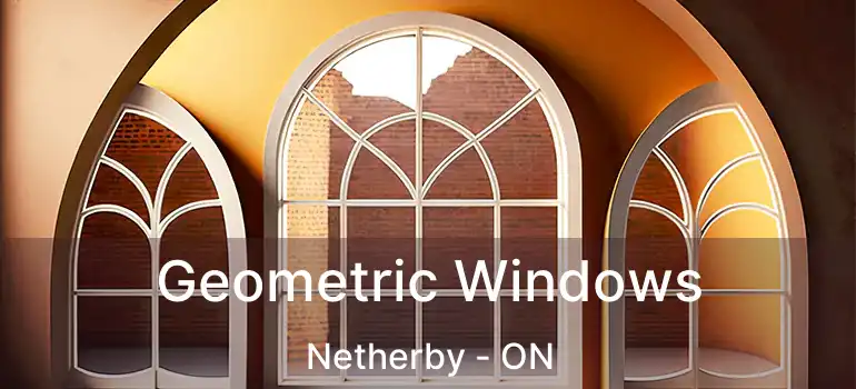  Geometric Windows Netherby - ON