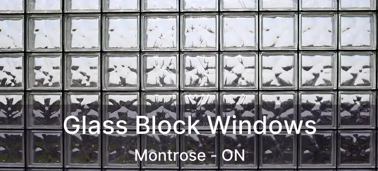  Glass Block Windows Montrose - ON