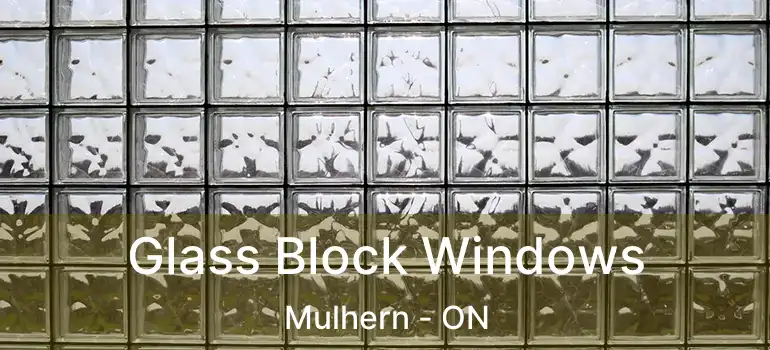  Glass Block Windows Mulhern - ON