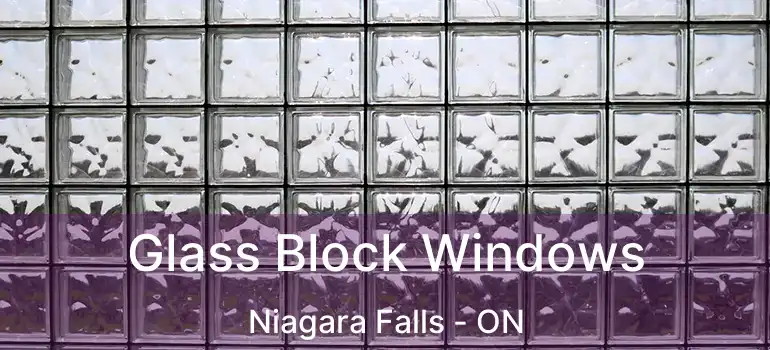  Glass Block Windows Niagara Falls - ON