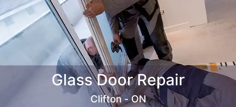  Glass Door Repair Clifton - ON