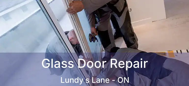  Glass Door Repair Lundy s Lane - ON