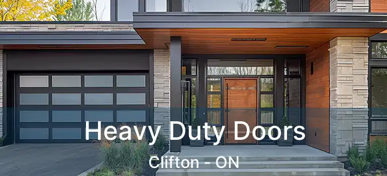  Heavy Duty Doors Clifton - ON