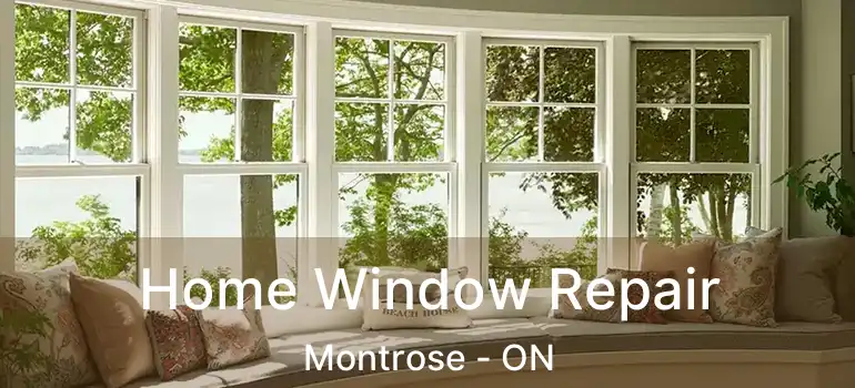  Home Window Repair Montrose - ON