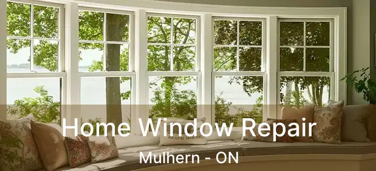  Home Window Repair Mulhern - ON