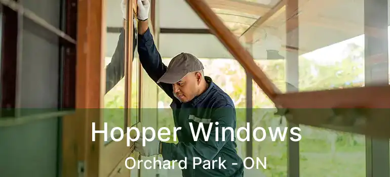  Hopper Windows Orchard Park - ON