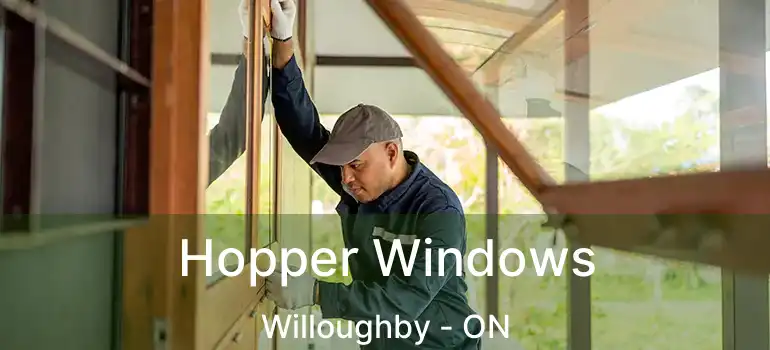  Hopper Windows Willoughby - ON