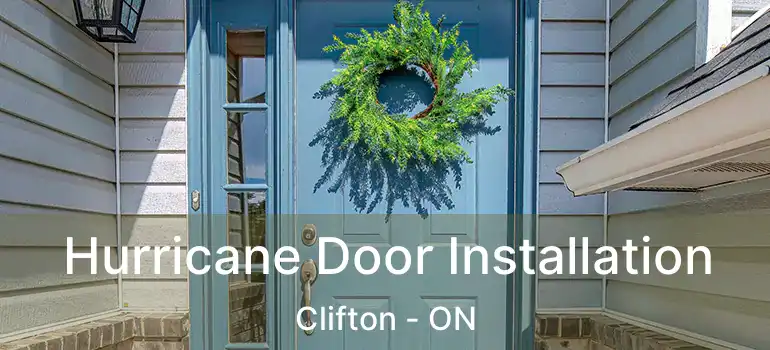  Hurricane Door Installation Clifton - ON