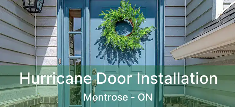  Hurricane Door Installation Montrose - ON