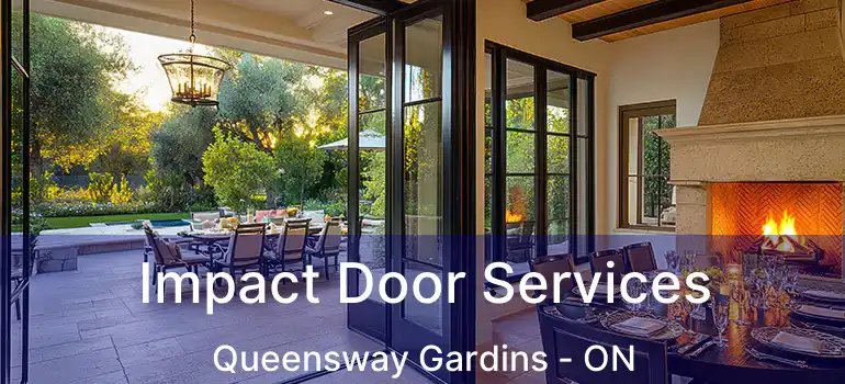  Impact Door Services Queensway Gardins - ON